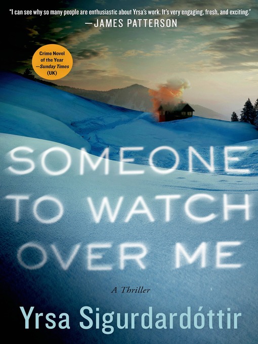 Title details for Someone to Watch Over Me by Yrsa Sigurdardottir - Wait list